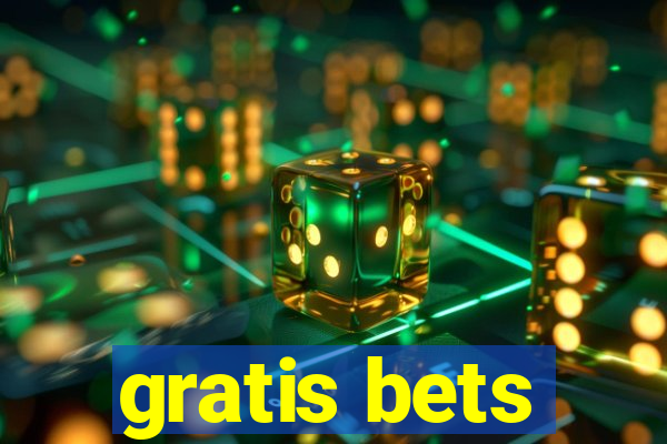 gratis bets